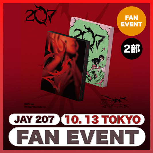 【10/13 TOKYO 2部】 JAY 207 FAN EVENT in JAPAN