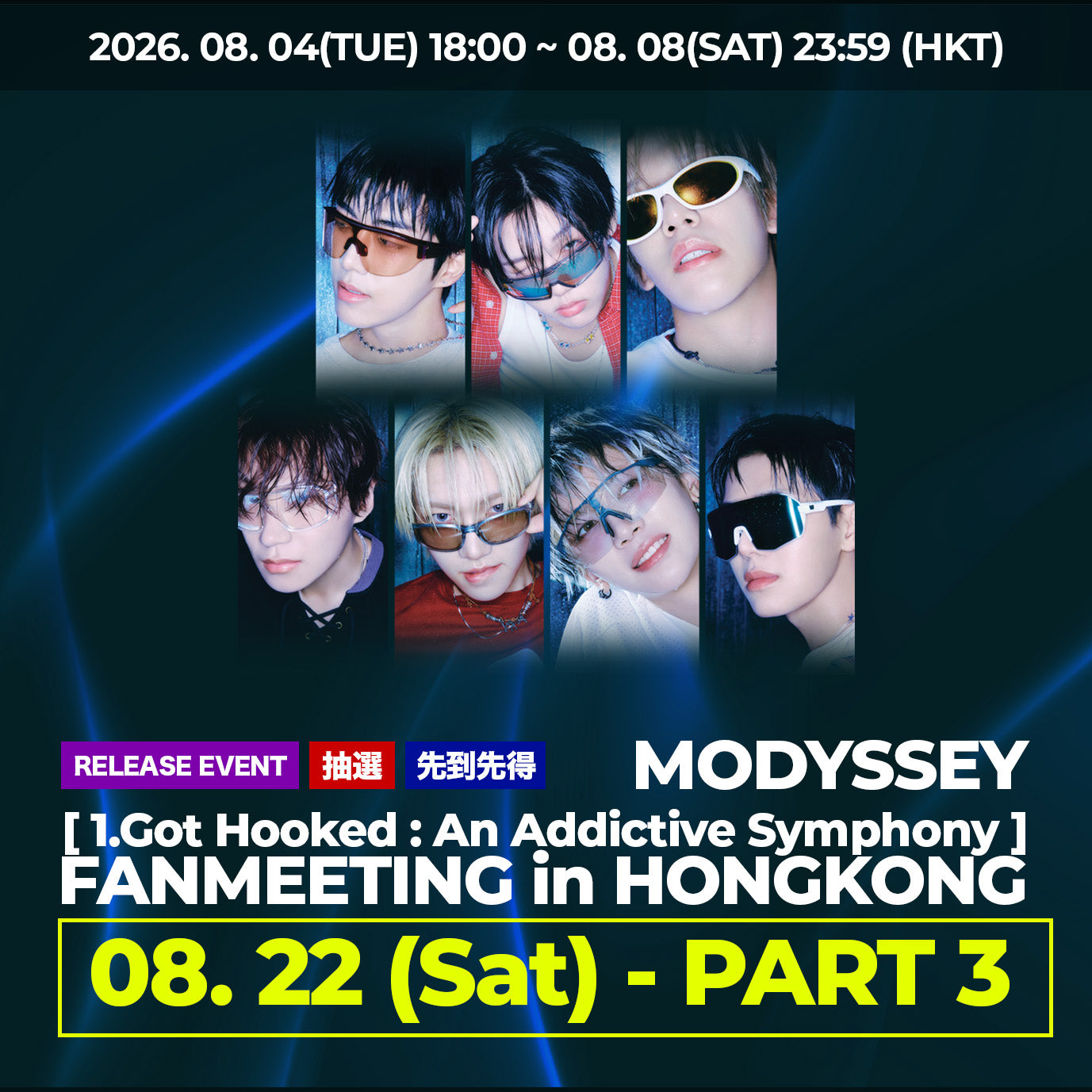 < 22日(SAT) - PART 3 > MODYSSEY [1.Got Hooked : An Addictive Symphony] FANMMETING in HONGKONG