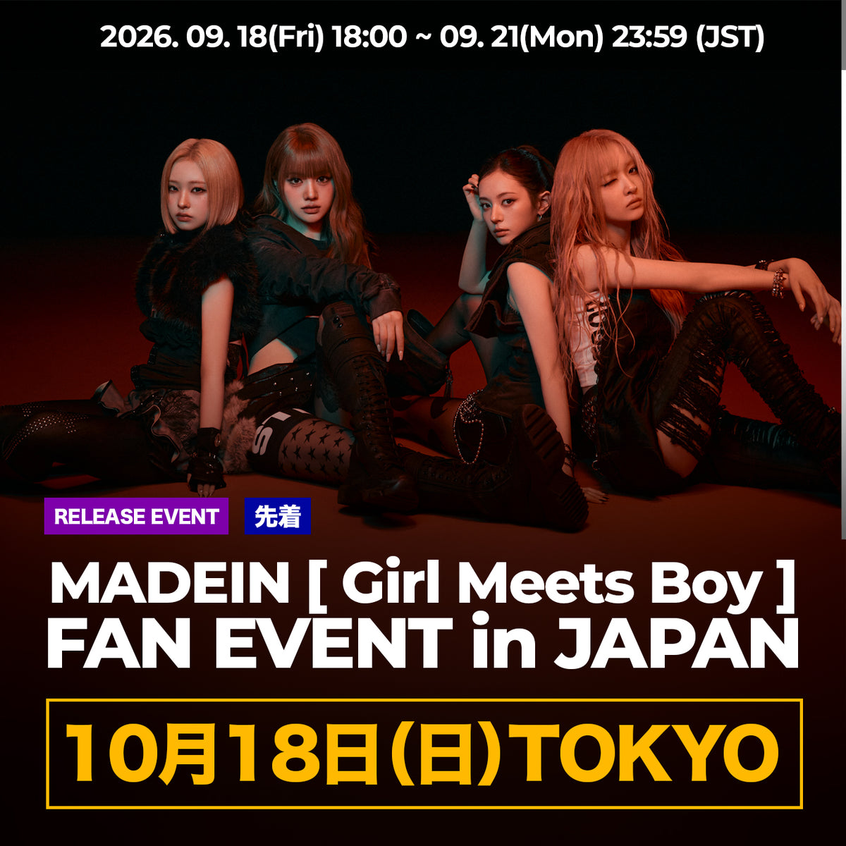 < 10/18(SUN) - TOKYO > MADEIN [Girl Meets Boy] FAN EVENT in JAPAN