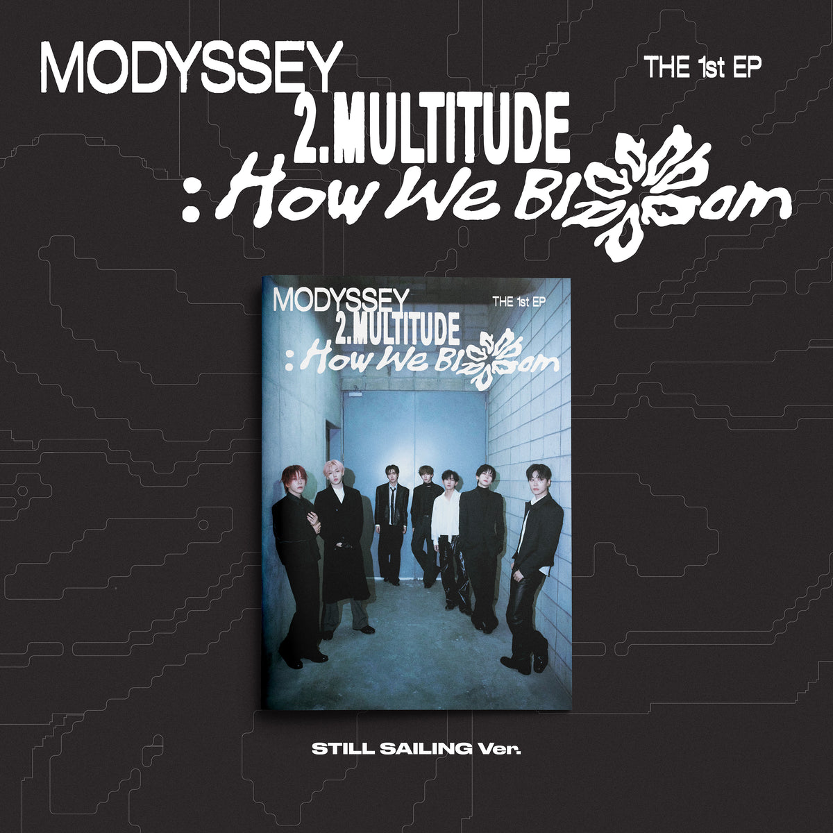 < 21日(Sat) - TOKYO PART 2 > MODYSSEY  THE 1st EP [ 2.Multitude: How We Bloom ] RELEASE EVENT in JAPAN